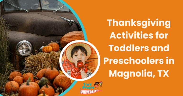 Thanksgiving activities for toddlers and preschoolers in magnolia, tx